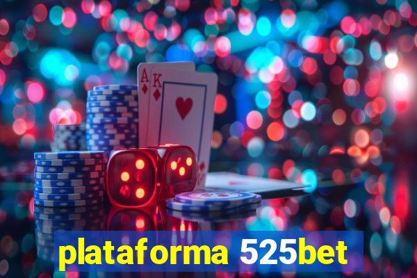 plataforma 525bet